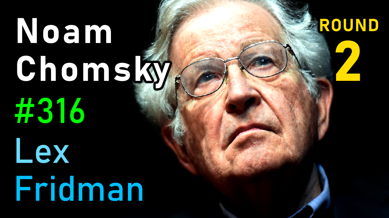 #316 – Noam Chomsky: Putin, Ukraine, China, and Nuclear War