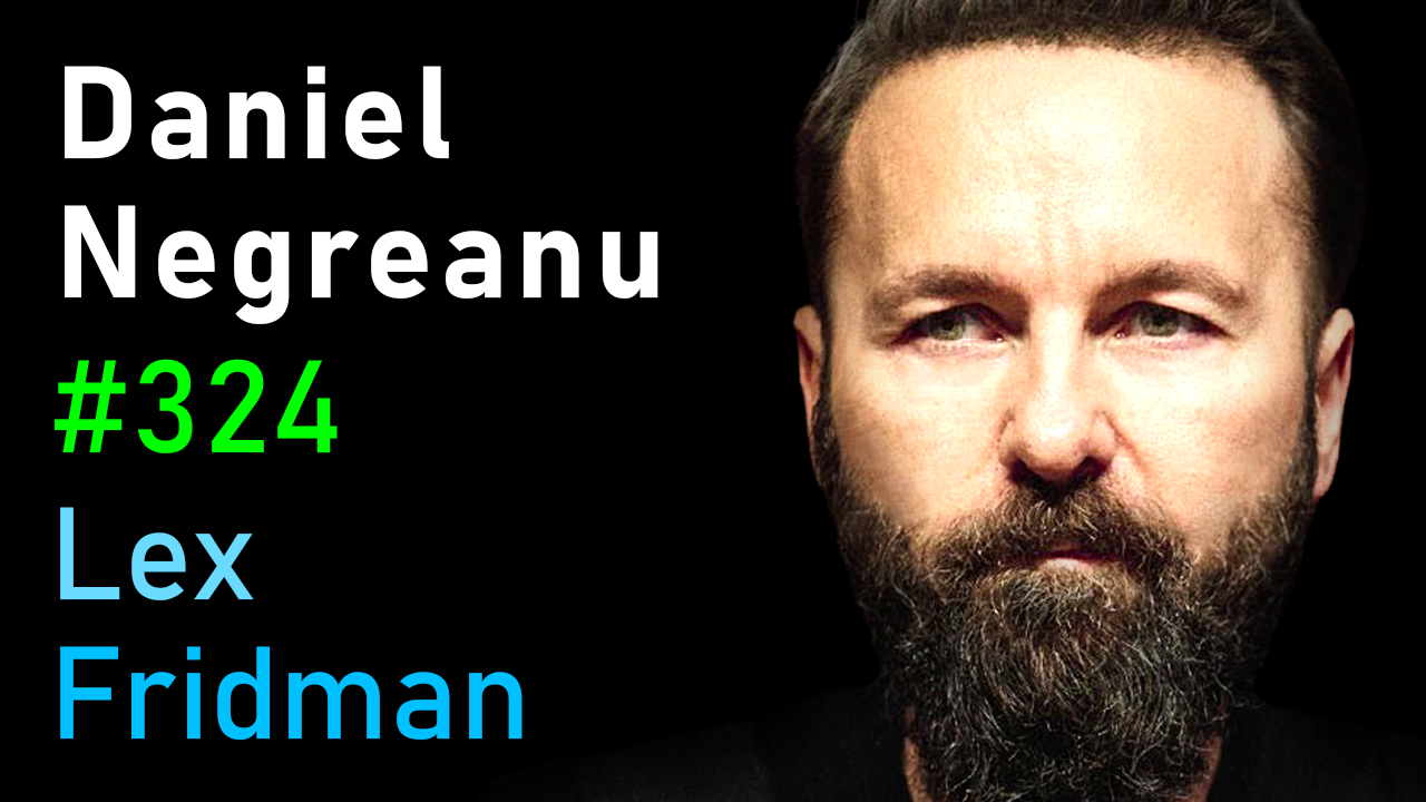 #324 – Daniel Negreanu: Poker Lex Fridman Podcast
