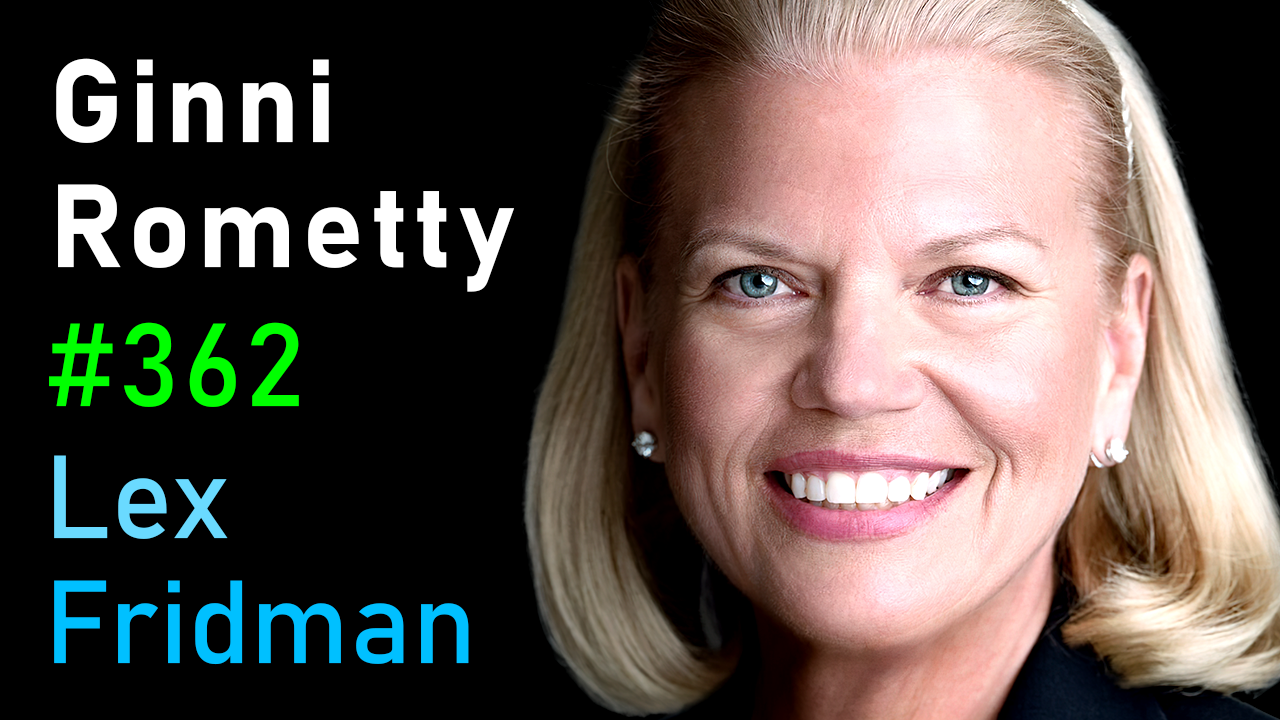 #362 – Ginni Rometty: IBM CEO on Leadership, Power, and Adversity