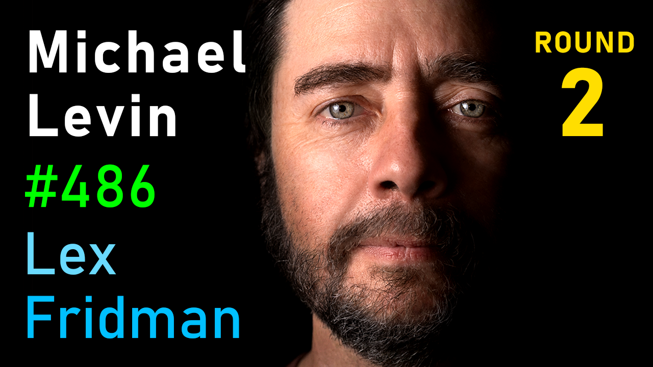 #486 – Michael Levin: Hidden Reality of Alien Intelligence & Biological Life